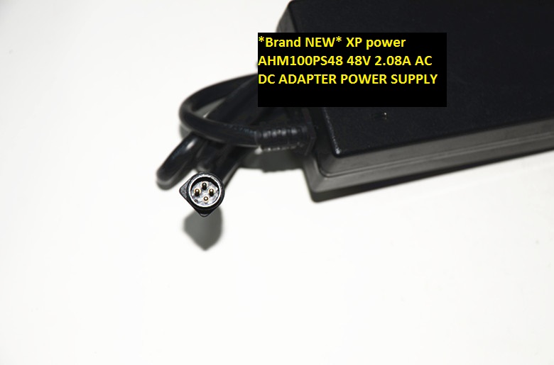 *Brand NEW* 4pin AHM100PS48 XP power 48V 2.08A AC DC ADAPTER POWER SUPPLY
